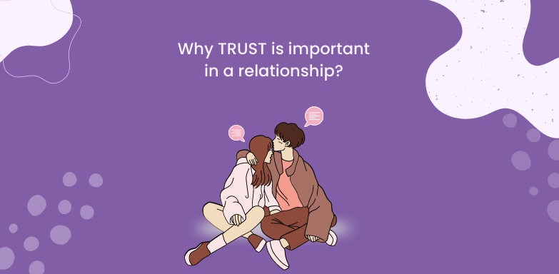 Trust is necessary for a healthy relationship